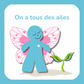 On a tous des ailes - Livret 32 pages pour avoir confiance en soi
